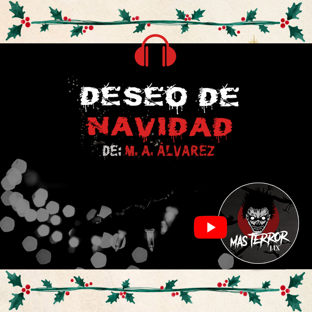 Relato terror escritora M.A. Álvarez. Deseo de Navidad. Terror Navideño.