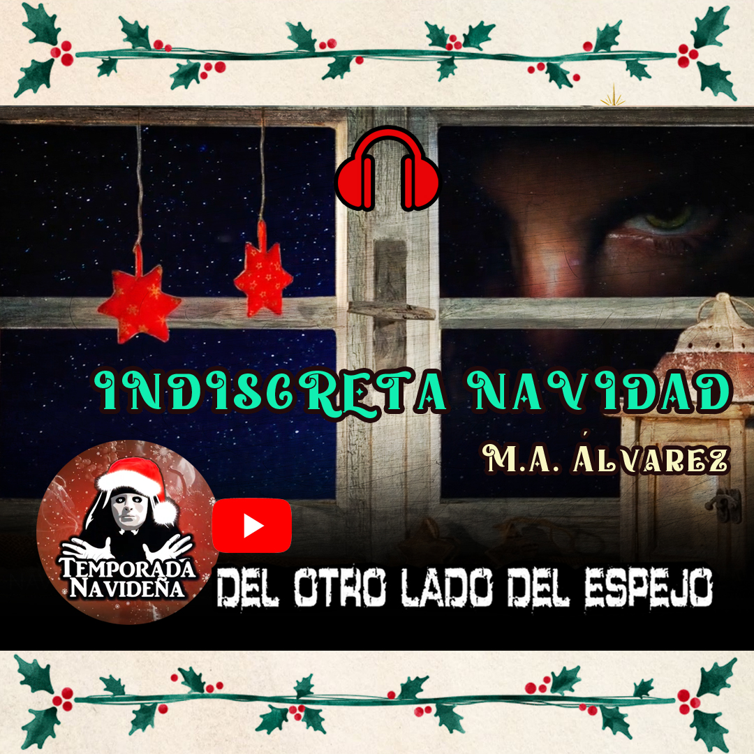 Microcuento escritora M.A. Álvarez. Indiscreta Navidad.